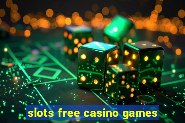 slots free casino games