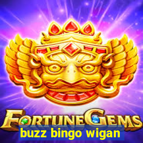 buzz bingo wigan