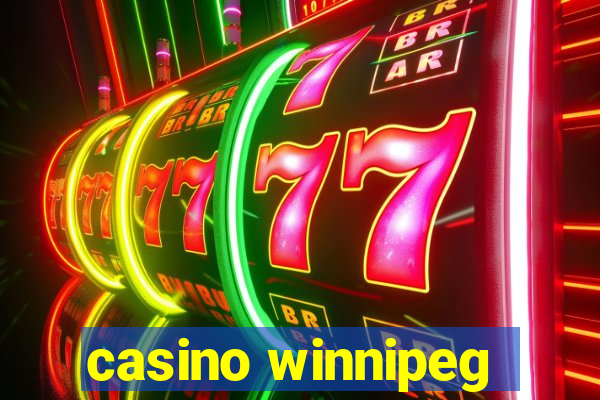 casino winnipeg