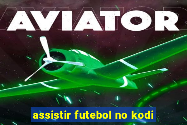 assistir futebol no kodi