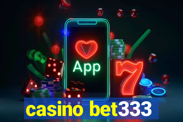 casino bet333