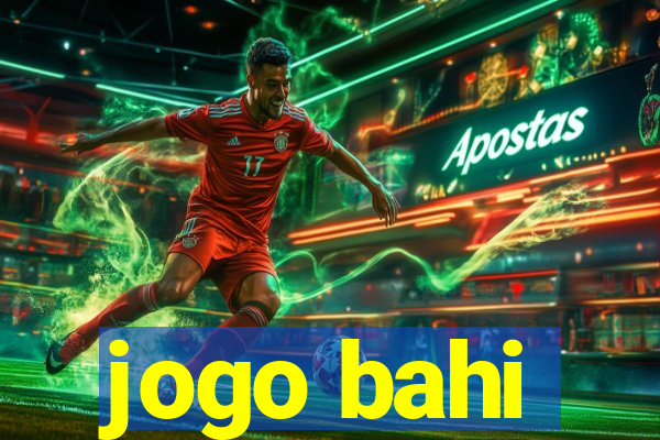 jogo bahi