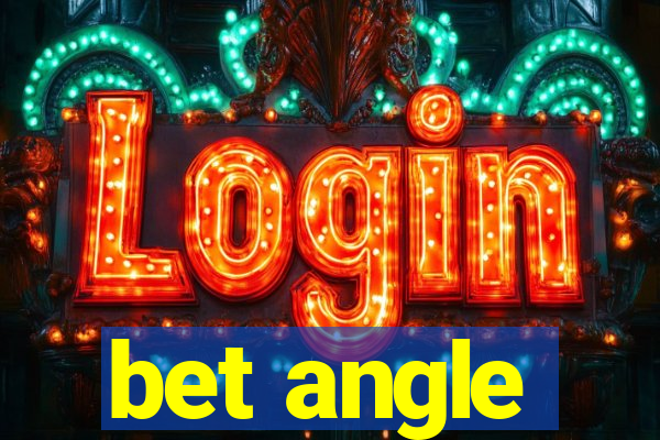 bet angle