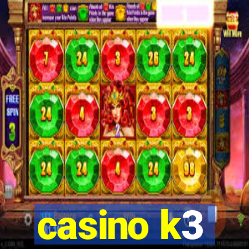 casino k3