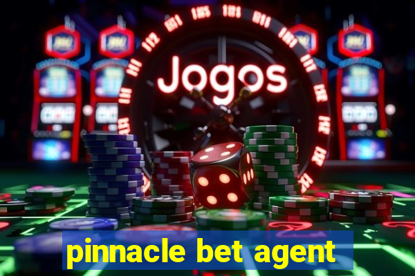 pinnacle bet agent