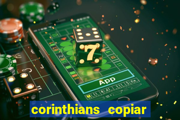 corinthians copiar e colar