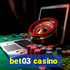 bet03 casino