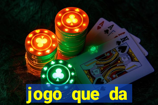 jogo que da dinheiro de verdade sem depositar