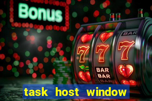 task host window que es