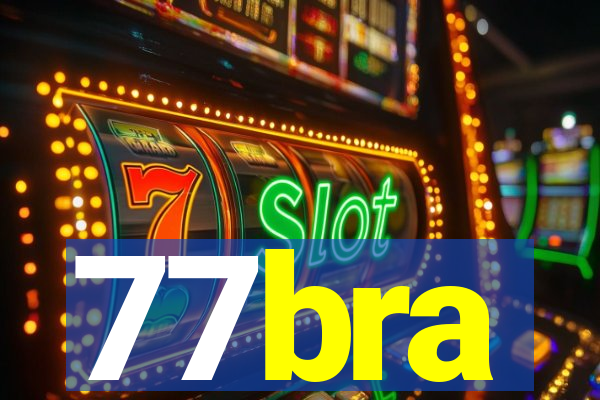 77bra