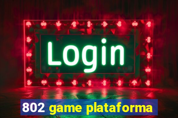 802 game plataforma