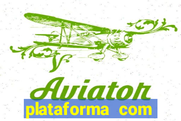 plataforma com b么nus de cadastro gr谩tis