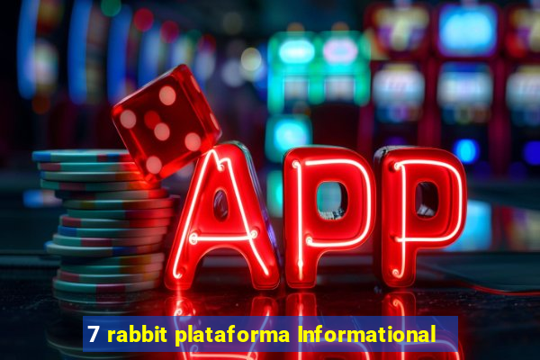 7 rabbit plataforma Informational