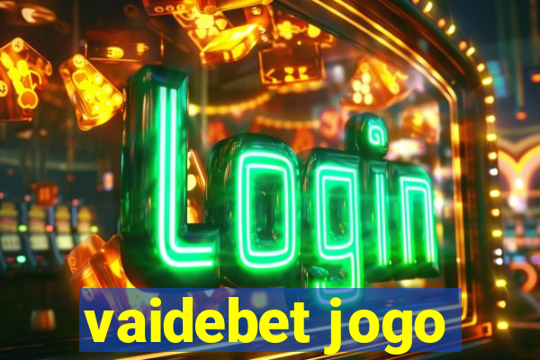 vaidebet jogo