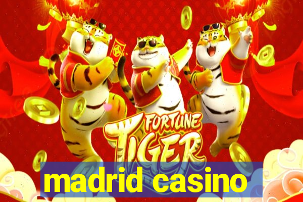 madrid casino