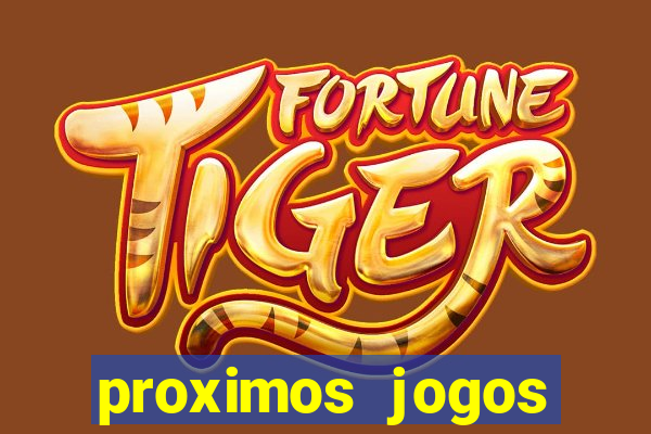 proximos jogos brasileirao serie a