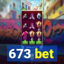 673 bet