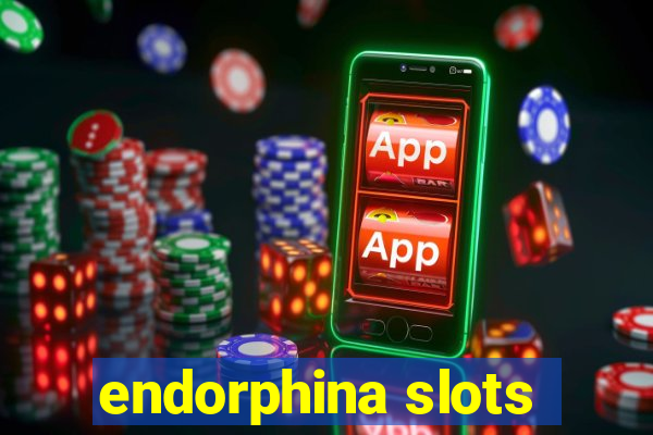 endorphina slots