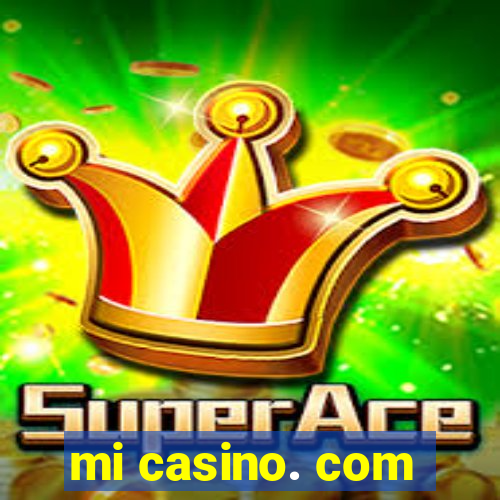 mi casino. com