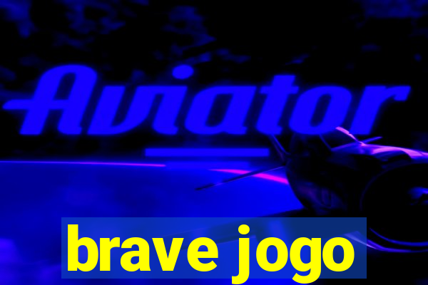 brave jogo