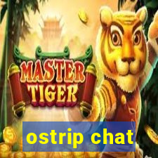 ostrip chat