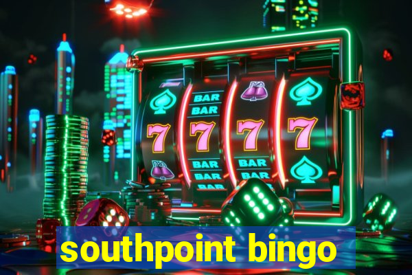 southpoint bingo