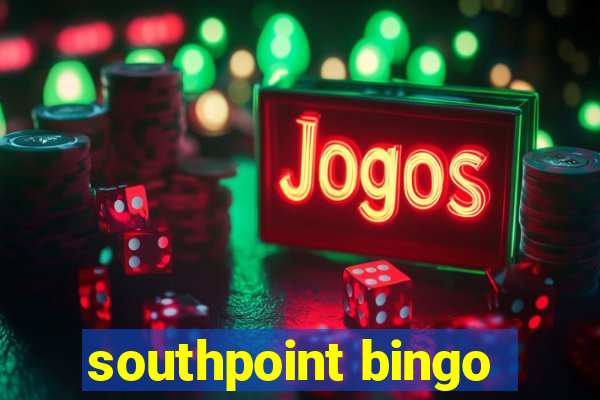 southpoint bingo