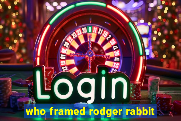 who framed rodger rabbit