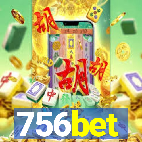 756bet