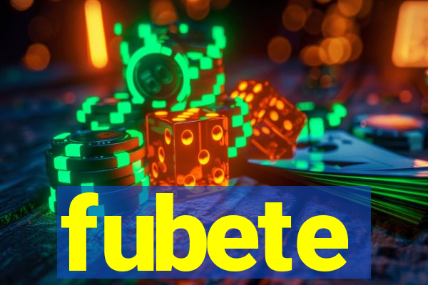 fubete