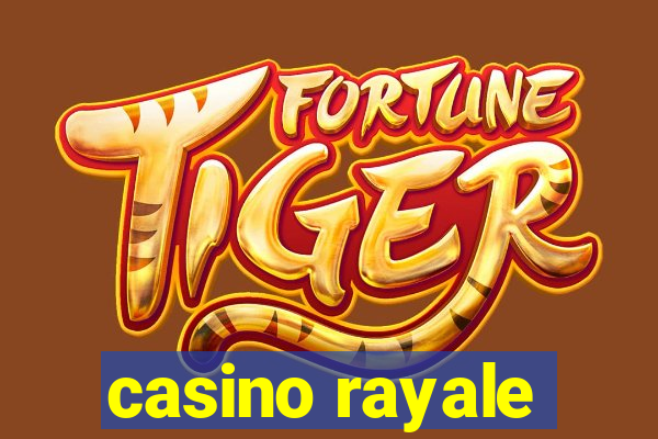 casino rayale