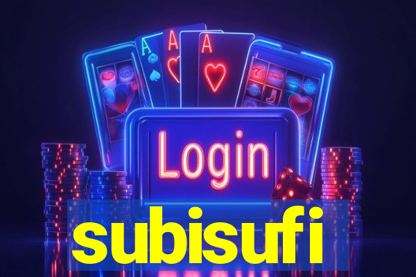 subisufi