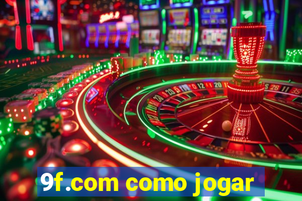 9f.com como jogar