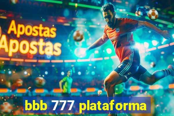 bbb 777 plataforma