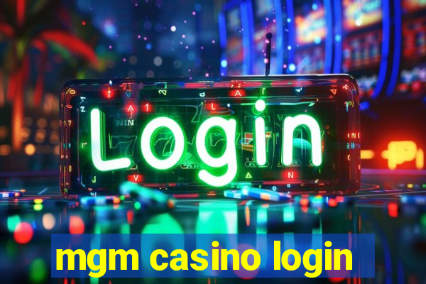 mgm casino login