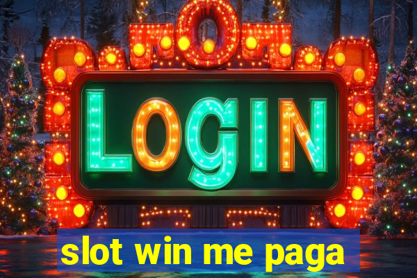 slot win me paga