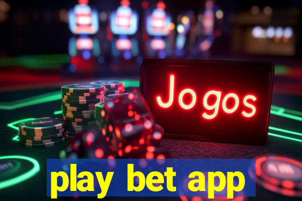 play bet app