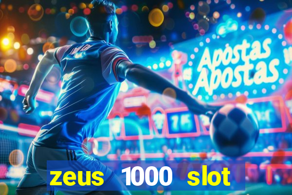 zeus 1000 slot free play