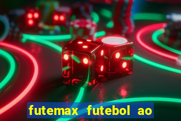 futemax futebol ao vivo hd