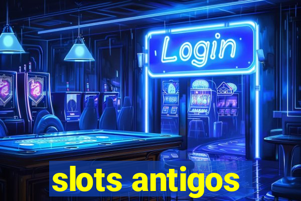 slots antigos