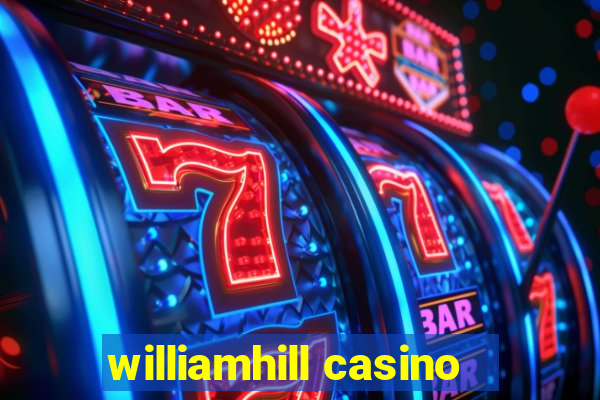 williamhill casino