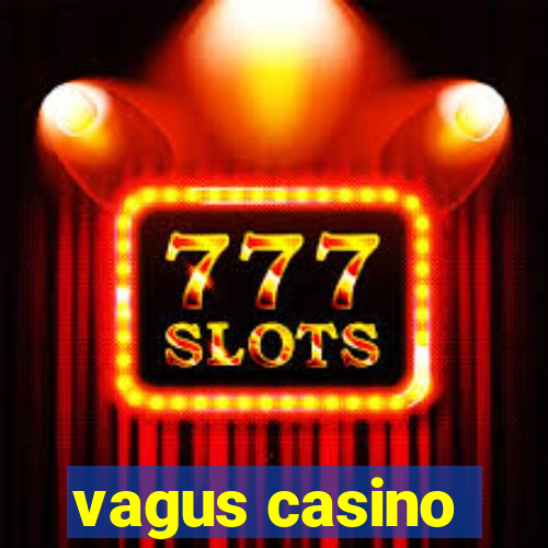 vagus casino