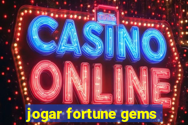 jogar fortune gems