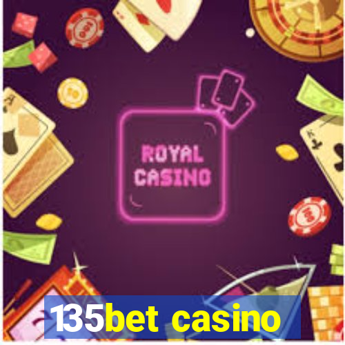 135bet casino