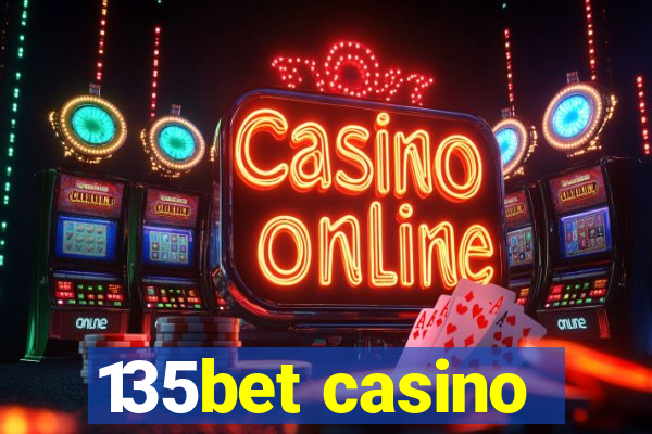 135bet casino