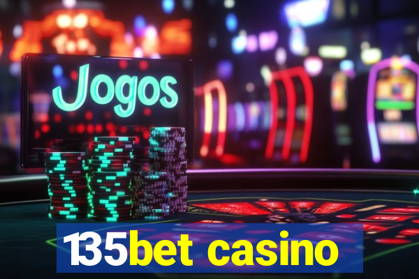 135bet casino