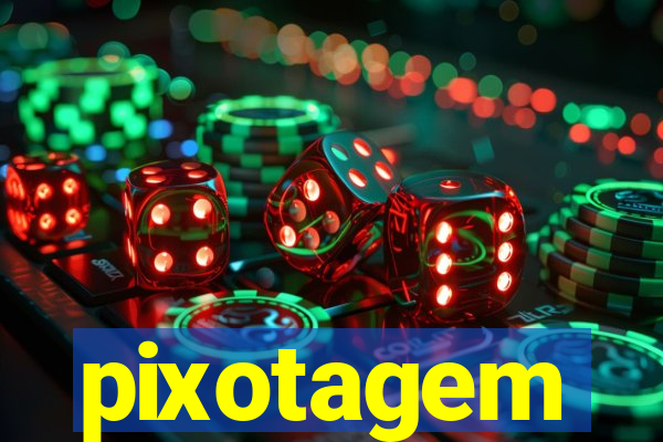 pixotagem