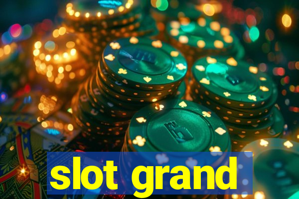 slot grand