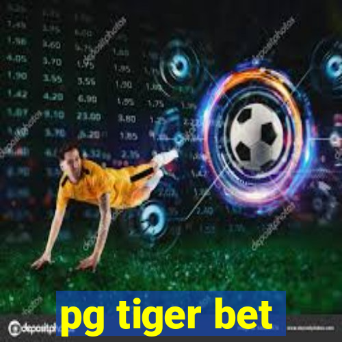 pg tiger bet