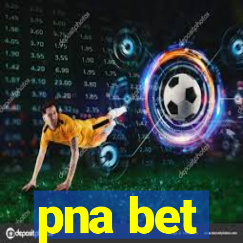 pna bet